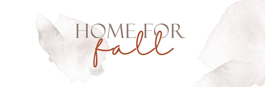 HOME FOR FALL